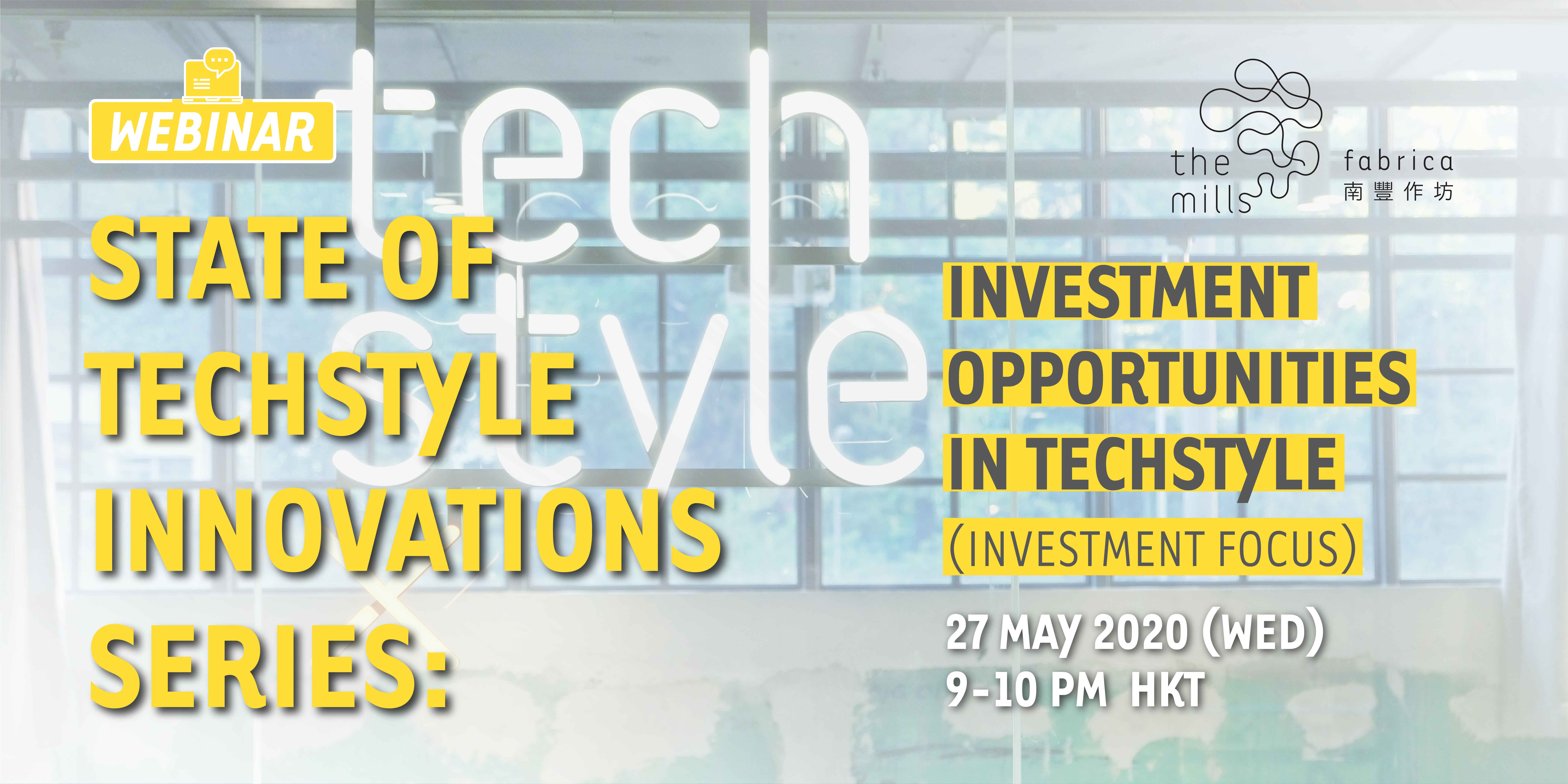 The Mills Fabrica State Of Techstyle Innovations Series Investment Opportunities In Techstyle Investment Focus The Mills Fabrica State Of Techstyle Innovations Series Investment Opportunities In Techstyle Investment Focus
